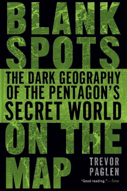 Blank Spots on the Map, Trevor Paglen - Ebook - 9781101011492