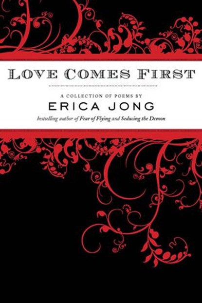 Love Comes First, Erica Jong - Ebook - 9781101014448
