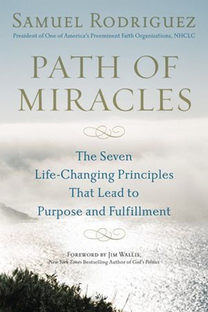 Path of Miracles, Samuel Rodriguez - Ebook - 9781101028810
