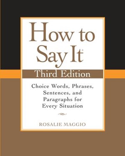 How to Say It, Third Edition, Rosalie Maggio - Ebook - 9781101029169