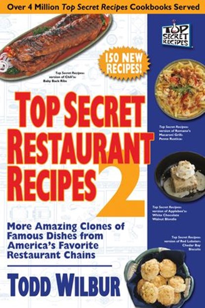 Top Secret Restaurant Recipes 2, Todd Wilbur - Ebook - 9781101042137