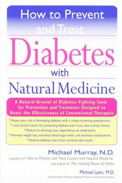How to Prevent and Treat Diabetes with Natural Medicine, Michael Murray ; Michael Lyons - Ebook - 9781101042649