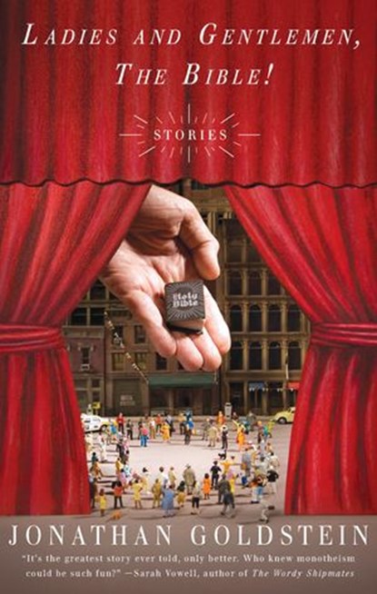 Ladies and Gentlemen, The Bible!, Jonathan Goldstein - Ebook - 9781101050378