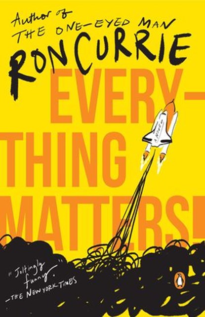 Everything Matters!, Ron Currie - Ebook - 9781101050927