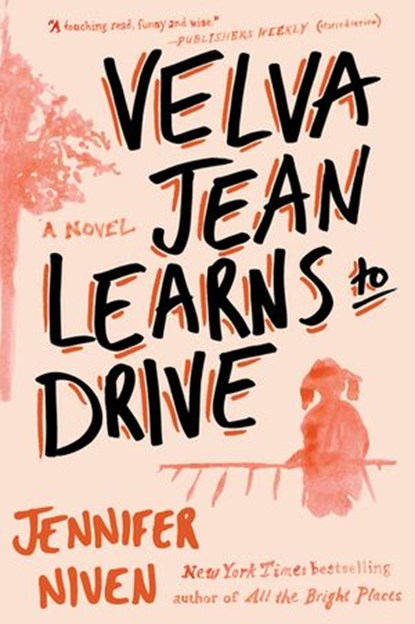 Velva Jean Learns to Drive, Jennifer Niven - Ebook - 9781101057797