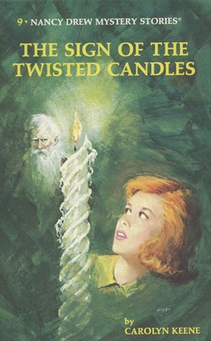 Nancy Drew 09: The Sign of the Twisted Candles, Carolyn Keene - Ebook - 9781101077108