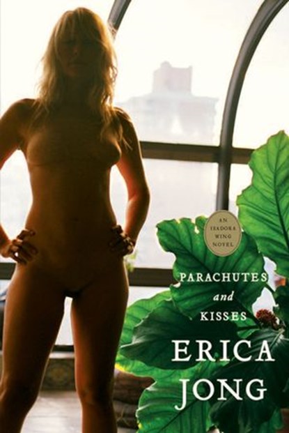 Parachutes & Kisses, Erica Jong - Ebook - 9781101077702