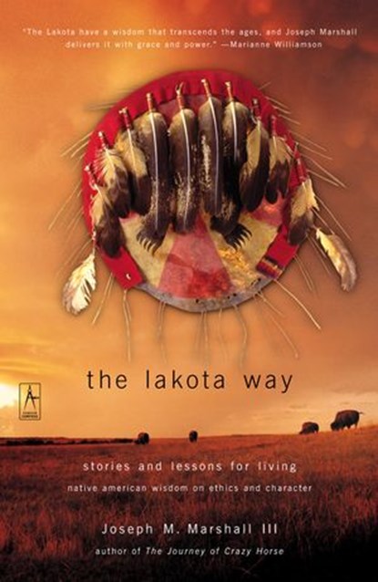 The Lakota Way, Joseph M. Marshall III - Ebook - 9781101078068