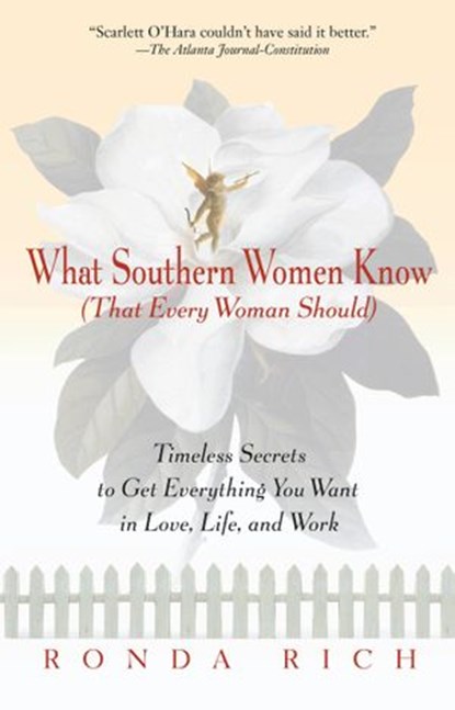 What Southern Women Know (That Every Woman Should), Ronda Rich - Ebook - 9781101078259