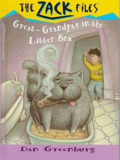 Zack Files 01: My Great-grandpa's in the Litter Box, Dan Greenburg ; Jack E. Davis - Ebook - 9781101078334