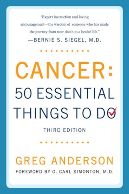 Cancer: 50 Essential Things to Do, Greg Anderson - Ebook - 9781101097687