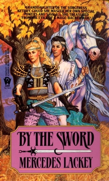 By the Sword, Mercedes Lackey - Ebook - 9781101127261