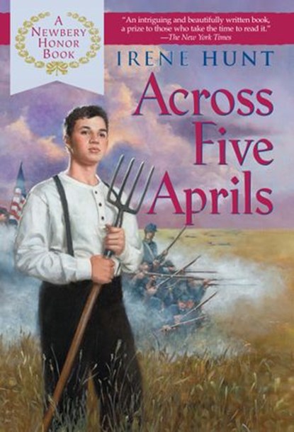 Across Five Aprils, Irene Hunt - Ebook - 9781101127940