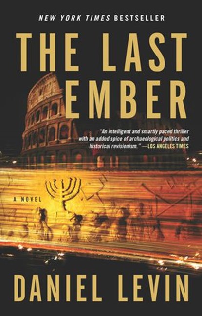 The Last Ember, Daniel Levin - Ebook - 9781101133378