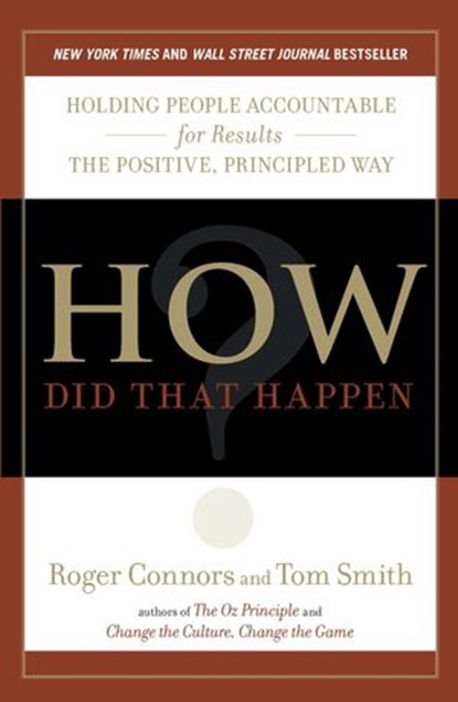 How Did That Happen?, Roger Connors ; Tom Smith - Ebook - 9781101133415