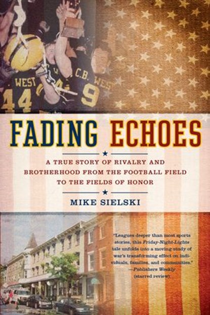 Fading Echoes, Mike Sielski - Ebook - 9781101139974