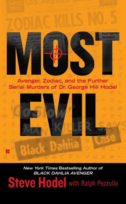 Most Evil, Steve Hodel ; Ralph Pezzullo - Ebook - 9781101140352
