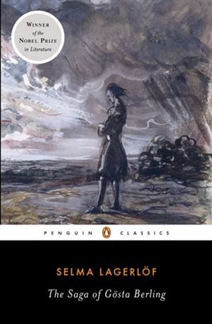 The Saga of Gosta Berling, Selma Lagerlof - Ebook - 9781101140482