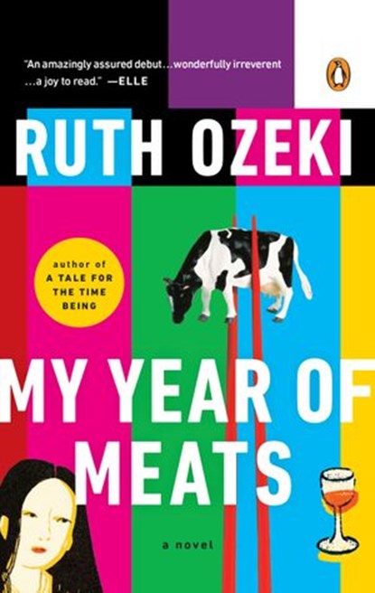 My Year of Meats, Ruth Ozeki - Ebook - 9781101141786