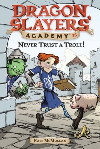 Never Trust a Troll! #18, Kate McMullan - Ebook - 9781101142073