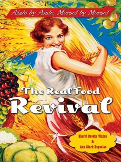 The Real Food Revival, Sherri Brooks Vinton ; Ann Clark Espuelas - Ebook - 9781101143674
