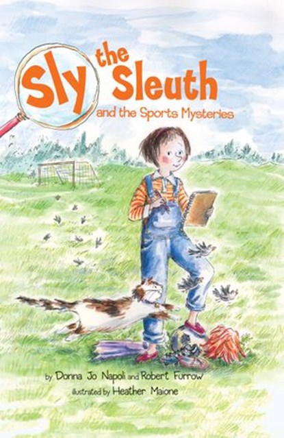 Sly the Sleuth and the Sports Mysteries, Donna Jo Napoli ; Robert Furrow - Ebook - 9781101144053