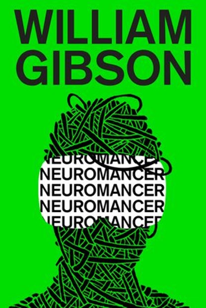 Neuromancer, William Gibson - Ebook - 9781101146460