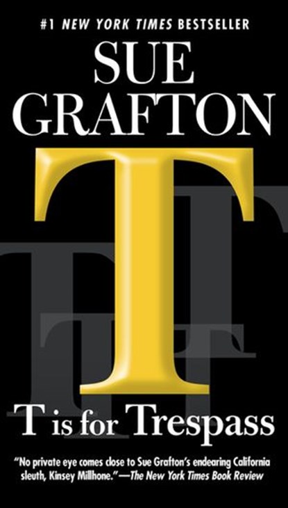 T is for Trespass, Sue Grafton - Ebook - 9781101147238