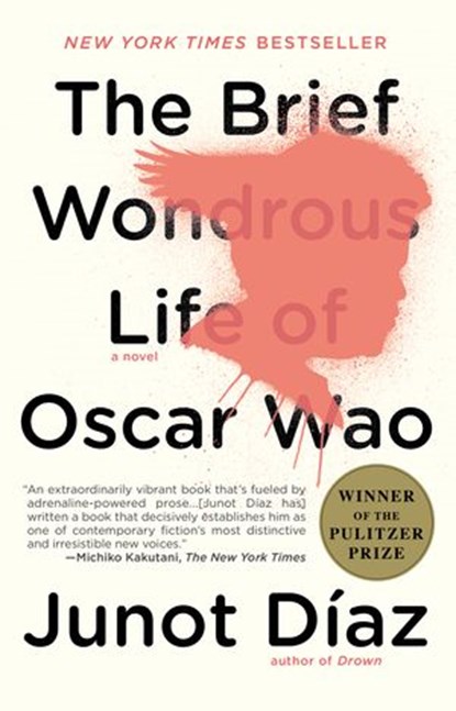 The Brief Wondrous Life of Oscar Wao (Pulitzer Prize Winner), Junot Díaz - Ebook - 9781101147306