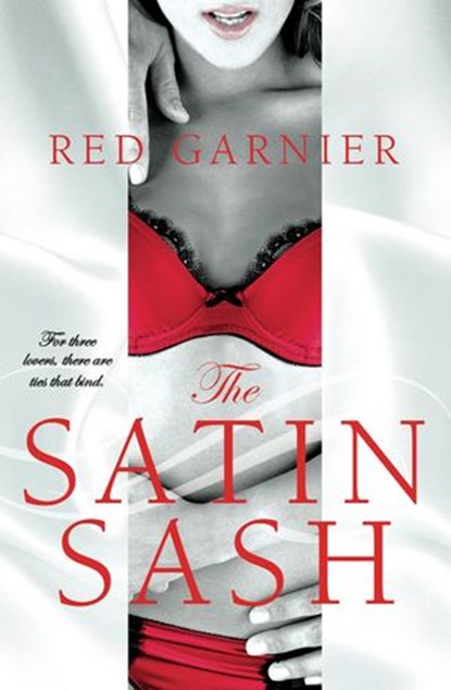 The Satin Sash, Red Garnier - Ebook - 9781101151853