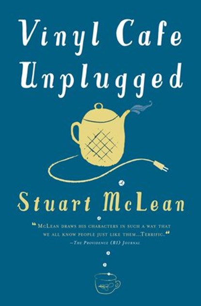 Vinyl Cafe Unplugged, Stuart McLean - Ebook - 9781101152058