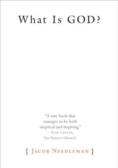 What Is God?, Jacob Needleman - Ebook - 9781101152089