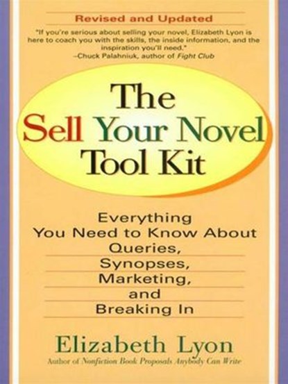 The Sell Your Novel Tool kit, Elizabeth Lyon - Ebook - 9781101153499