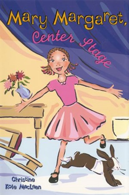 Mary Margaret, Center Stage, Christine Kole MacLean - Ebook - 9781101154090