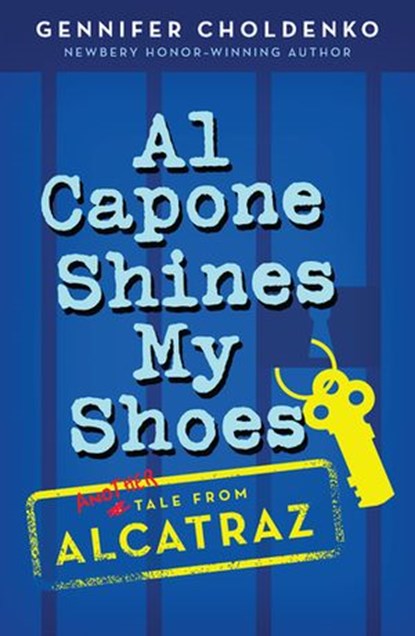 Al Capone Shines My Shoes, Gennifer Choldenko - Ebook - 9781101155783
