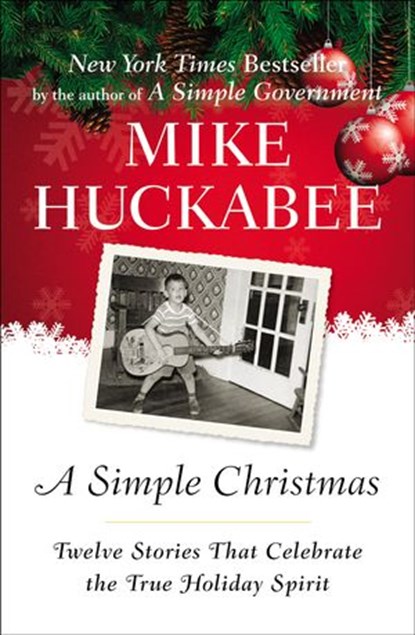 A Simple Christmas, Mike Huckabee - Ebook - 9781101159477