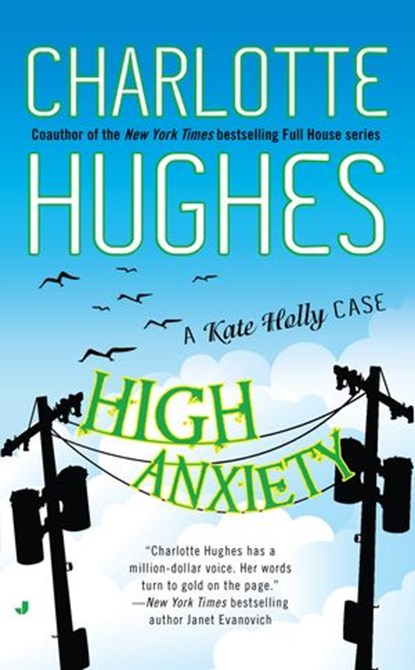 High Anxiety, Charlotte Hughes - Ebook - 9781101159576
