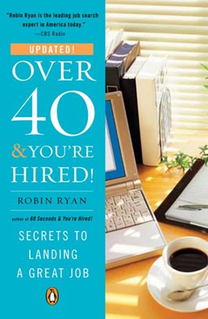 Over 40 & You're Hired!, Robin Ryan - Ebook - 9781101159668