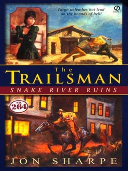 Trailsman #264: Snake River Ruins, Jon Sharpe - Ebook - 9781101165812