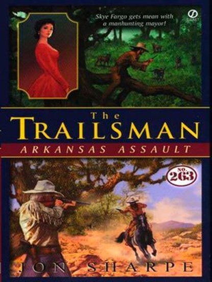 Trailsman #263: Arkansas Assault, Jon Sharpe - Ebook - 9781101166895