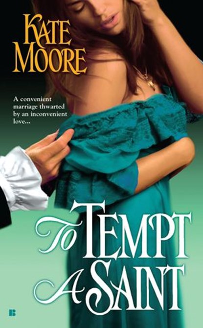 To Tempt a Saint, Kate Moore - Ebook - 9781101171493