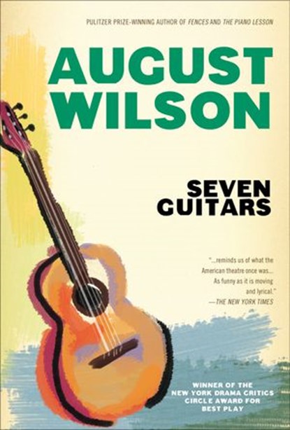 Seven Guitars, August Wilson - Ebook - 9781101173695