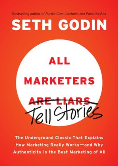 All Marketers are Liars, Seth Godin - Ebook - 9781101184547