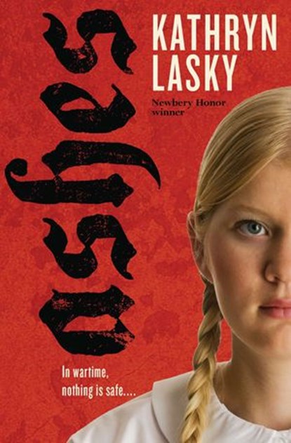 Ashes, Kathryn Lasky - Ebook - 9781101185230