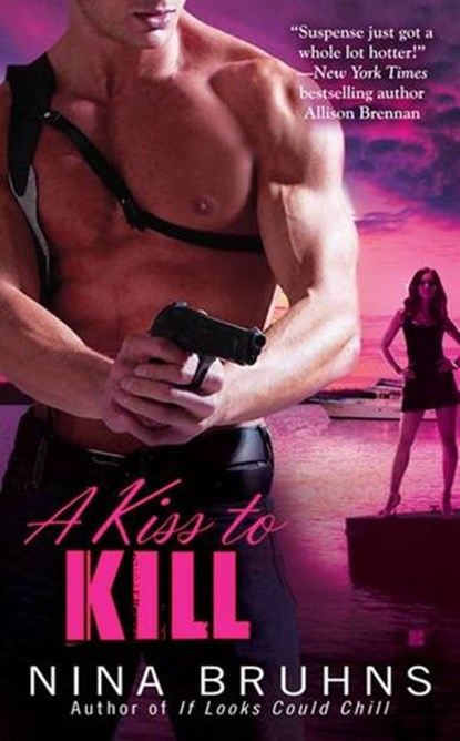 A Kiss to Kill, Nina Bruhns - Ebook - 9781101186367