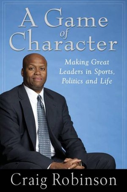 A Game of Character, Craig Robinson - Ebook - 9781101186985