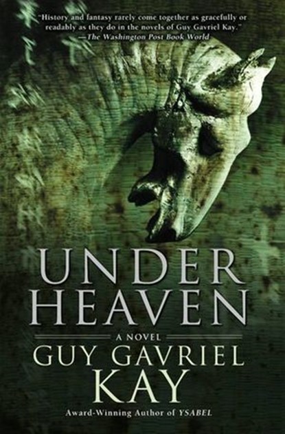 Under Heaven, Guy Gavriel Kay - Ebook - 9781101187005
