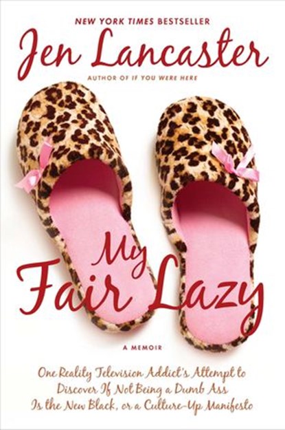 My Fair Lazy, Jen Lancaster - Ebook - 9781101187418