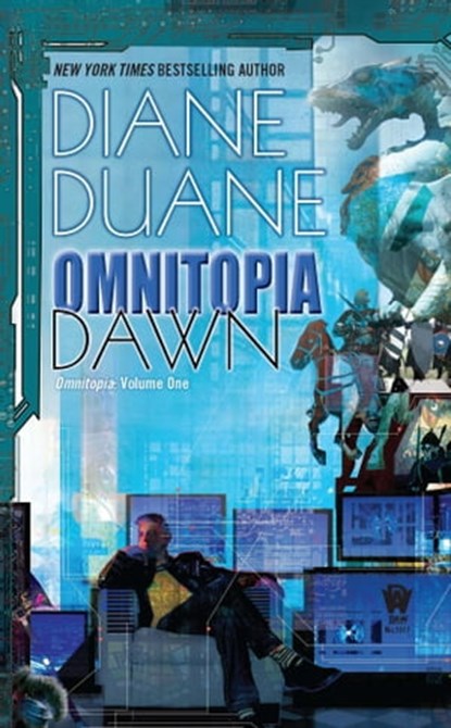 Omnitopia Dawn, Diane Duane - Ebook - 9781101189092