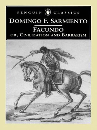 Facundo, Domingo F. Sarmiento - Ebook - 9781101190678